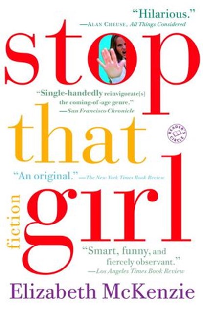 Stop That Girl, Elizabeth McKenzie - Ebook - 9780307431844