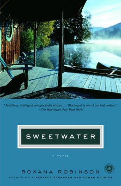 Sweetwater, Roxana Robinson - Ebook - 9780307431882