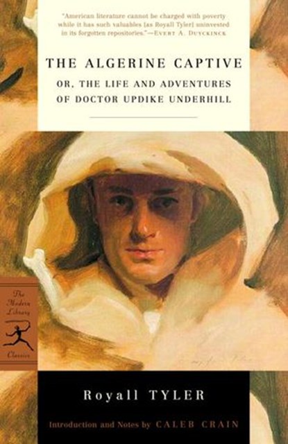 The Algerine Captive, Royall Tyler - Ebook - 9780307431929