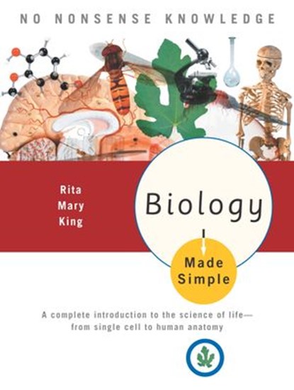 Biology Made Simple, Rita Mary King - Ebook - 9780307432971