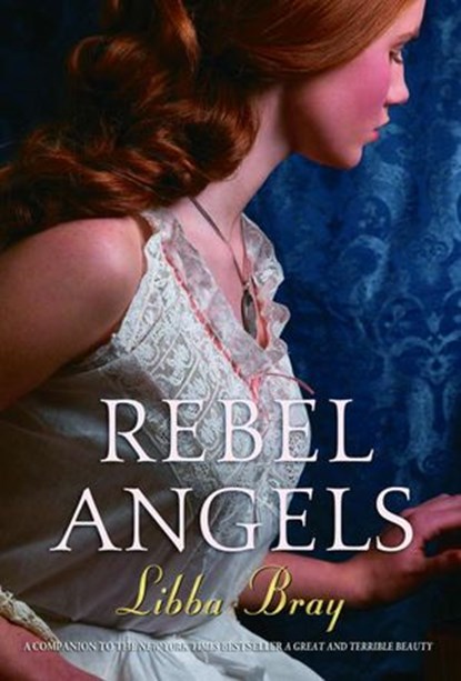 Rebel Angels, Libba Bray - Ebook - 9780307433671