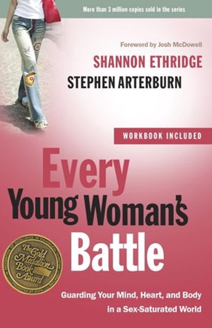 Every Young Woman's Battle, Shannon Ethridge ; Stephen Arterburn - Ebook - 9780307446169