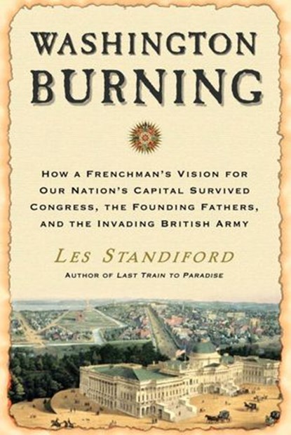 Washington Burning, Les Standiford - Ebook - 9780307449290