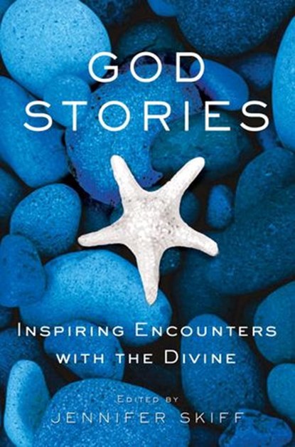 God Stories, Jennifer Skiff - Ebook - 9780307449931