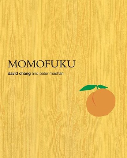 Momofuku, David Chang ; Peter Meehan - Gebonden Gebonden - 9780307451958