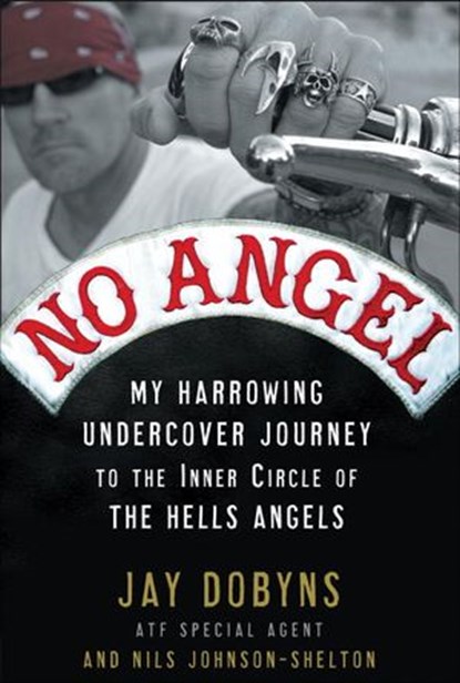 No Angel, Jay Dobyns ; Nils Johnson-Shelton - Ebook - 9780307452177