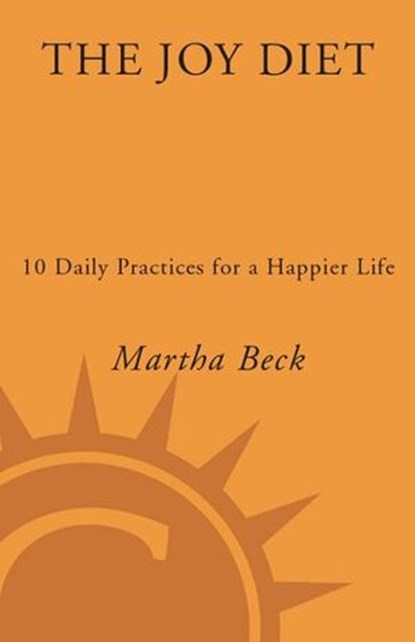 The Joy Diet, Martha Beck - Ebook - 9780307453143
