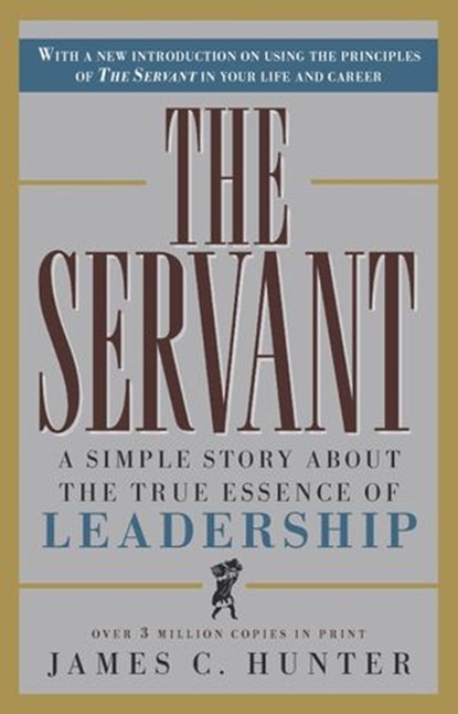 The Servant, James C. Hunter - Ebook - 9780307453563