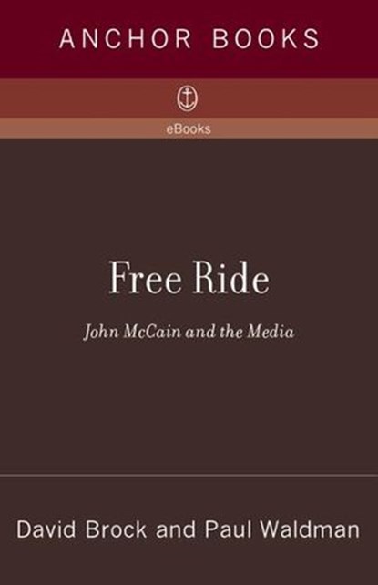Free Ride, David Brock ; Paul Waldman - Ebook - 9780307454607