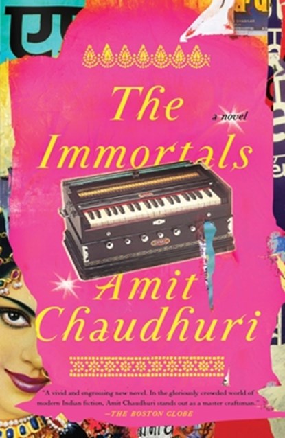 The Immortals, Amit Chaudhuri - Paperback - 9780307454652