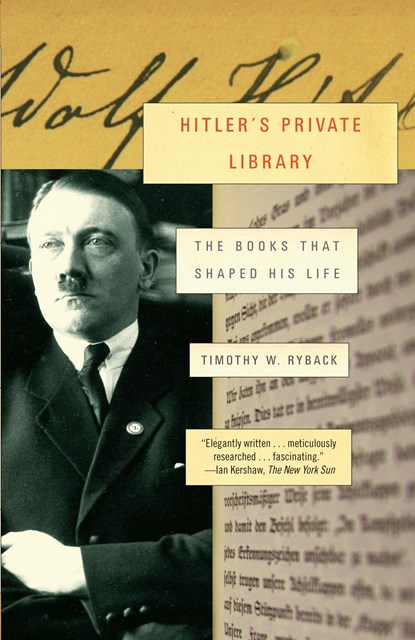 Ryback, T: Hitler's Private Library, Timothy W Ryback - Paperback - 9780307455260