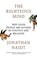 Righteous Mind, Jonathan Haidt - Paperback - 9780307455772