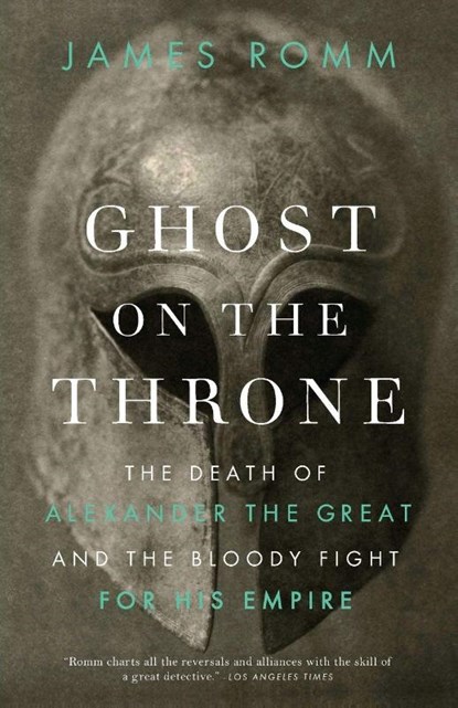 Ghost on the Throne, James Romm - Paperback - 9780307456601