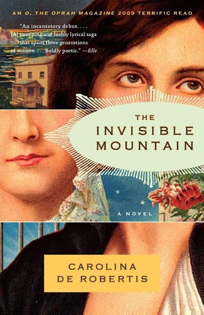 The Invisible Mountain, Carolina De Robertis - Paperback - 9780307456618