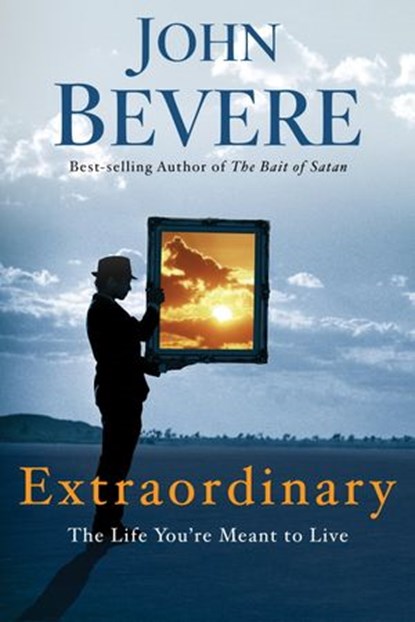 Extraordinary, John Bevere - Ebook - 9780307457745