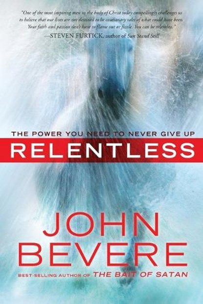 Relentless, John Bevere - Paperback - 9780307457769