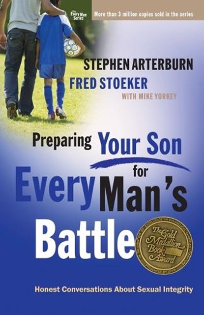 Preparing your Son for Every Man's Battle, Stephen Arterburn ; Fred Stoeker - Paperback - 9780307458568