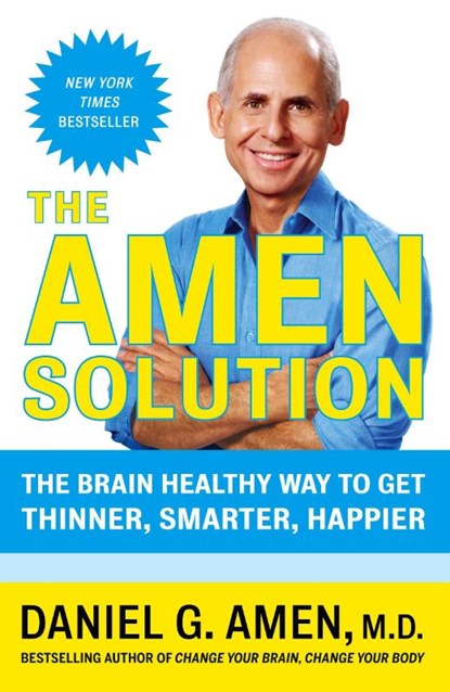 The Amen Solution, Daniel G. Amen - Paperback - 9780307463616