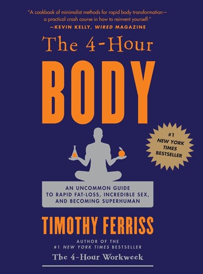 4-Hour Body, Timothy Ferriss - Gebonden - 9780307463630