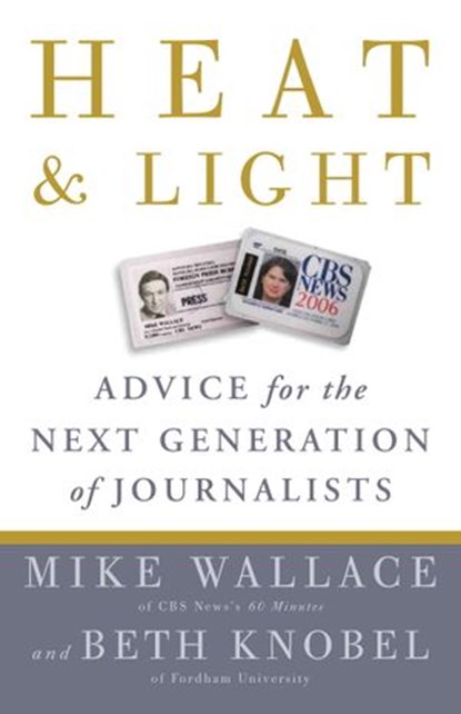 Heat and Light, Mike Wallace ; Beth Knobel - Ebook - 9780307464668