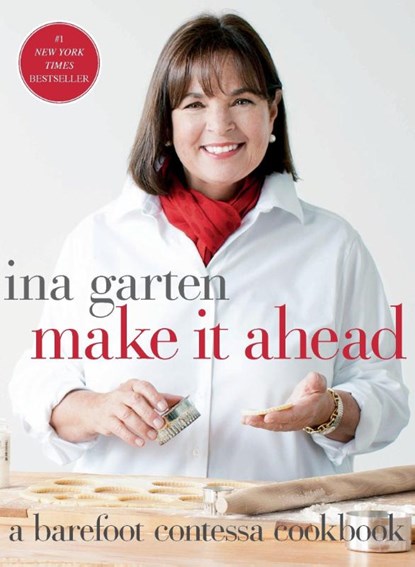 Make It Ahead, Ina Garten - Gebonden - 9780307464880