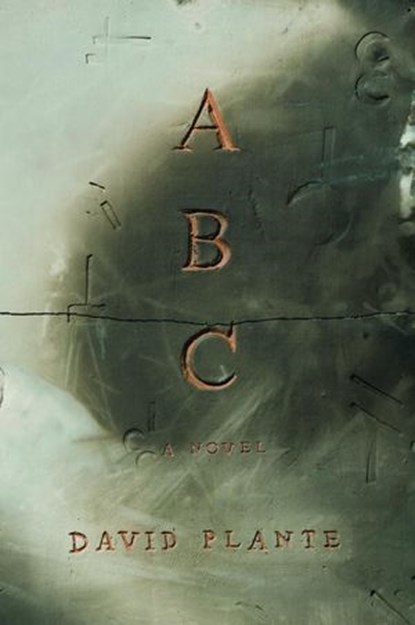 ABC, David Plante - Ebook - 9780307472823