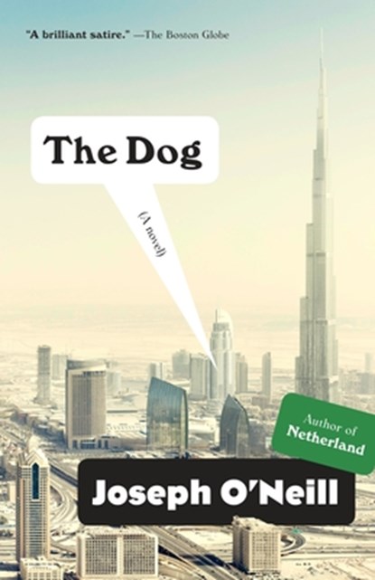 The Dog, Joseph O'Neill - Paperback - 9780307472946