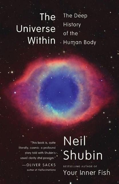 The Universe Within, Neil Shubin - Paperback - 9780307473271