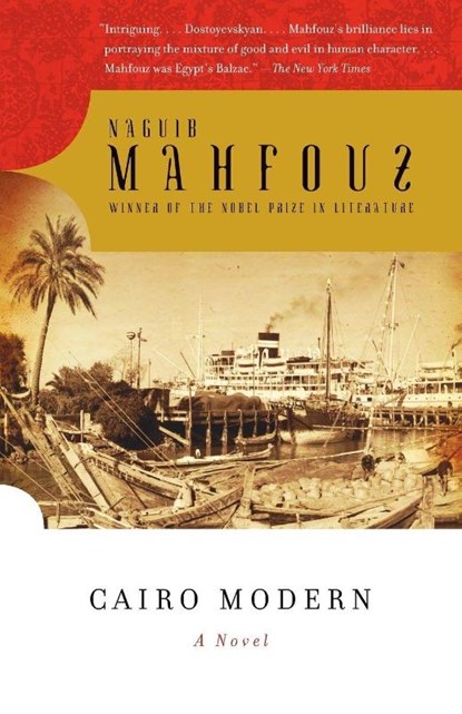 Cairo Modern, Naguib Mahfouz - Paperback - 9780307473530