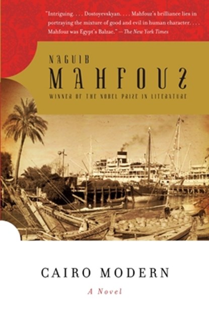 Cairo Modern, Naguib Mahfouz - Paperback - 9780307473530