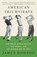 American Triumvirate, James Dodson - Paperback - 9780307473554