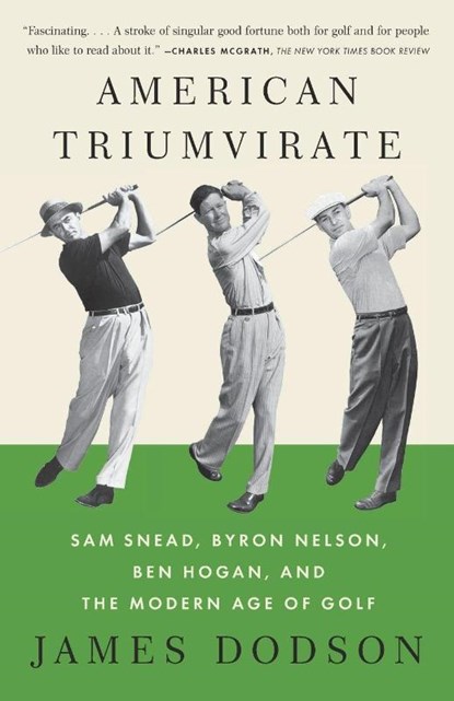 American Triumvirate, James Dodson - Paperback - 9780307473554