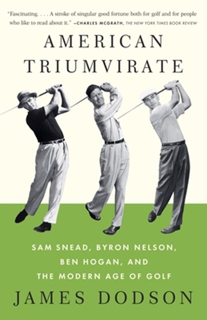 American Triumvirate, James Dodson - Paperback - 9780307473554