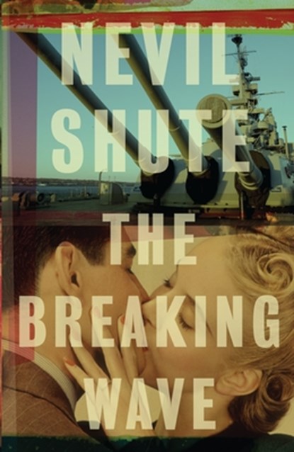 The Breaking Wave, Nevil Shute - Paperback - 9780307474025