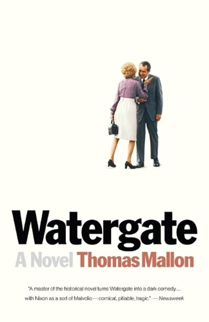 Watergate, Thomas Mallon - Paperback - 9780307474650