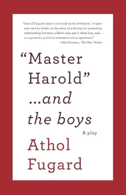 MASTER HAROLD AND THE BOYS, Athol Fugard - Paperback - 9780307475206
