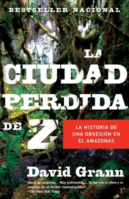 La ciudad perdida de Z / The Lost City of Z = The Lost City of Z, David Grann - Paperback - 9780307476180