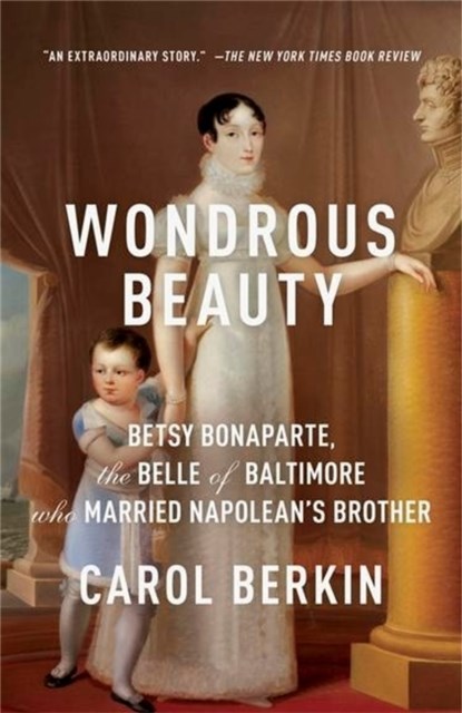 Wondrous Beauty, Carol Berkin - Paperback - 9780307476258
