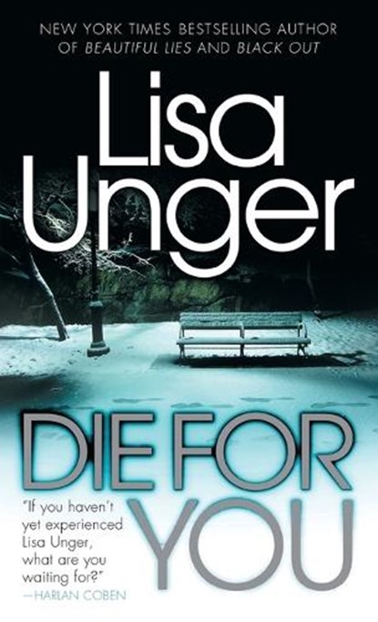 Die for You, Lisa Unger - Paperback - 9780307476340