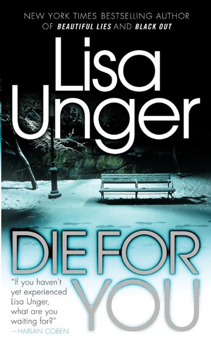 Die for You, Lisa Unger - Paperback - 9780307476340