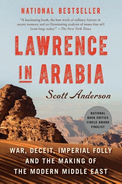 Lawrence in Arabia, Scott Anderson - Paperback - 9780307476418