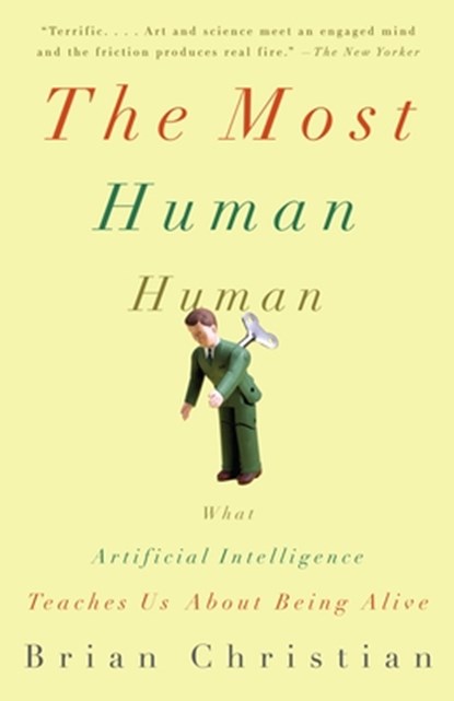The Most Human Human, Brian Christian - Paperback - 9780307476708