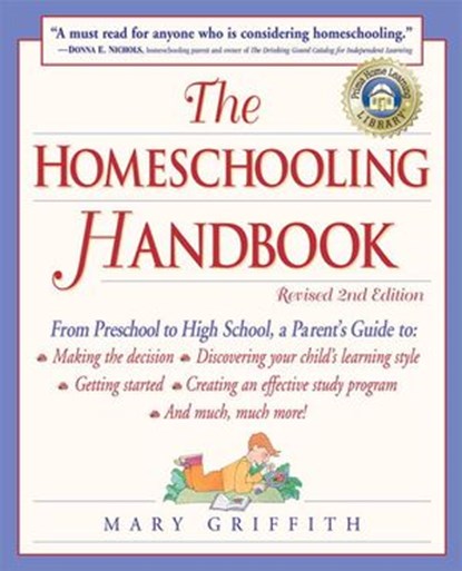 The Homeschooling Handbook, Mary Griffith - Ebook - 9780307477699