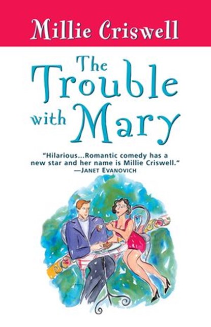 The Trouble With Mary, Millie Criswell - Ebook - 9780307480958