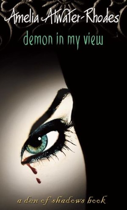 Demon in My View, Amelia Atwater-Rhodes - Ebook - 9780307483720
