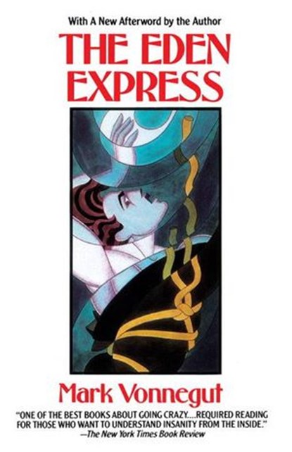 The Eden Express, Mark Vonnegut M.D. - Ebook - 9780307484161