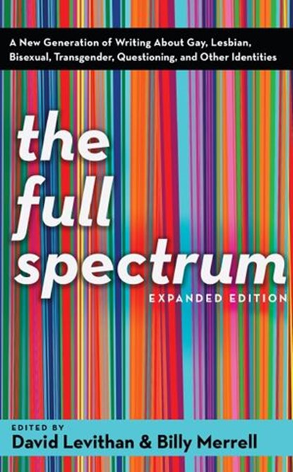 The Full Spectrum, David Levithan ; Billy Merrell - Ebook - 9780307485199