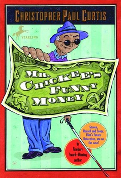 Mr. Chickee's Funny Money, Christopher Paul Curtis - Ebook - 9780307488459