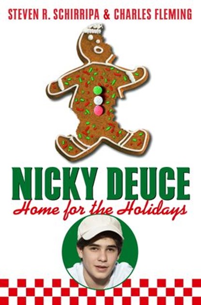 Nicky Deuce: Home for the Holidays, Steven R. Schirripa ; Charles Fleming - Ebook - 9780307488770