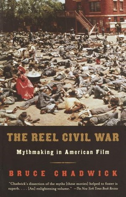 The Reel Civil War, Bruce Chadwick - Ebook - 9780307490087